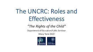THE UNCRC: ROLES AND EFFECTIVENESS
