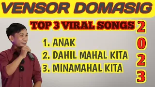 VENSOR DOMASIG TOP 3 VIRAL SONGS 2023