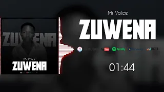 Mr Voice - Zuwena  (Official Audio)