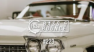 HBz - Bass & Bounce Mix #223