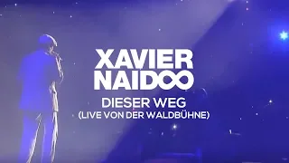 Xavier Naidoo - Dieser Weg // Live - Waldbühne Berlin 2009