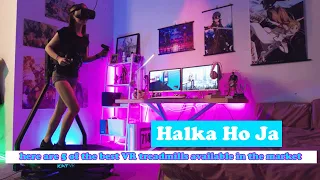 here are 5 of the best VR treadmills available in the market | Halka Ho Ja