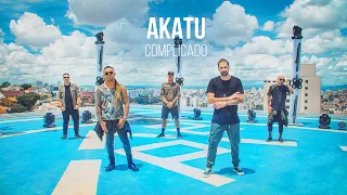 AKATU - Complicado