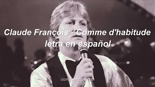 Claude François - Comme d'habitude (letra en español)