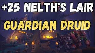 Guardian Druid M+ 25 Nelth's Lair | Tyran Sanguine Volcanic | Professional Skitter Killer