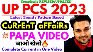 UP PCS 2023 pre💥Complete CURRENT AFFAIRS in 1 Gyan sir PAPA VIDEO uppsc uppcs ukpsc hcs mppsc upsc