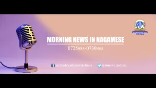 Akashvani News Kohima Morning Nagamese Bulletin on April 23, 2024.