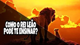 7 LIÇÕES QUE VOCÊ VAI APRENDER COM O FILME "O REI LEÃO"!