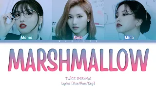 TWICE MISAMO - Marshmallow Lyrics (Kan/Rom/Eng/가사) Color Coded Lyrics