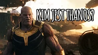 THANOS - kim jest? Historia i geneza [AVENGERS: ENDGAME]