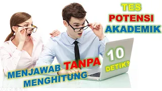 ⚠️Teknik Menjawab⚠️  TANPA MENGHITUNG ( TES POTENSI AKADEMIK) | #TPA #psikotes