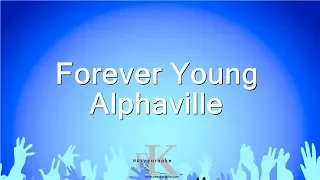 Forever Young - Alphaville (Karaoke Version)