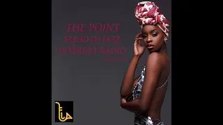 The Point Smooth Jazz Internet Radio 09.23.20