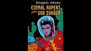 Einmal Rupert und zurück (Per Anhalterdurch die Galaxis 5) Hörbuch