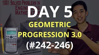 GEOMETRIC PROGRESSION part 3  | 1001 Solved Problems in Engineering Mathematics (DAY 5) #242-#246