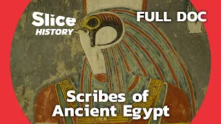 The Hidden Masters of Egyptian Art: The Scribes' Legacy I SLICE HISTORY | FULL DOCUMENTARY