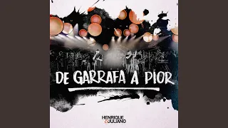 De Garrafa A Pior (Ao Vivo)