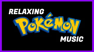 Relaxing Pokémon Music【3 Hours】