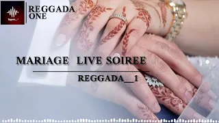 Mariage Live Soiree - Reggada One (Reggada 2022)