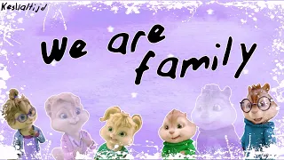 We Are Family - Alvin And The Chipmunks - The Chipettes - Lyrics