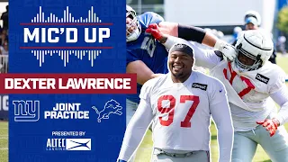 Dexter Lawrence MIC'D UP at Lions Joint Practice: 'Hello Jared' 😂 | New York Giants