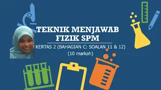 FIZIK: TEKNIK MENJAWAB FIZIK SPM Kertas 2 (Bahagian C, 10 markah)