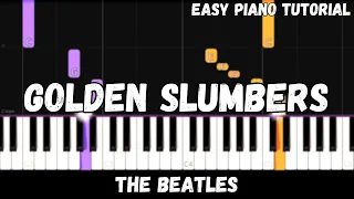 The Beatles - Golden Slumbers (Easy Piano Tutorial)