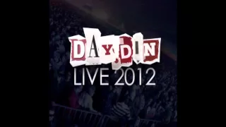 DAY DIN - Live 2012 (SET)