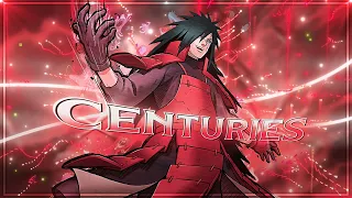 Madara Uchiha - Centuries [AMV/EDIT]