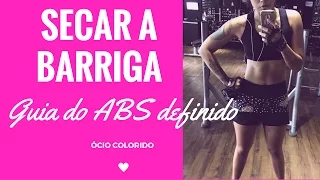 COMO PERDER GORDURA DA BARRIGA? E TRINCAR O ABDÔMEN?