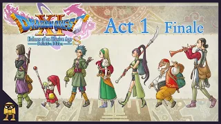 Dragon Quest XI S | Act 1 Finale - The Heart Of Yggdrasil