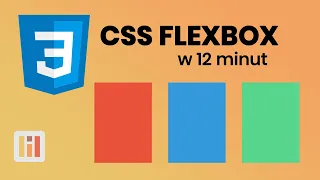 Wszystko o CSS Flexbox w 12 minut | Poradnik o CSS