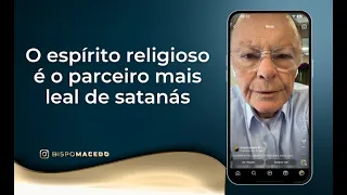 O espírito religioso é o parceiro mais leal de satanás