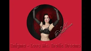 Enigma. Love Me /Erotic Dreams/