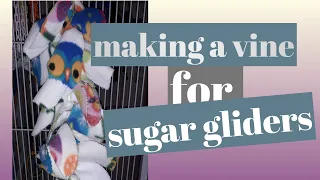 Making a fleece vine for sugar gliders