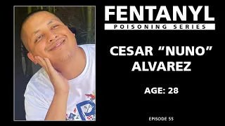 FENTANYL POISONING: Cesar Alvarez's Story