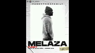 Melaza Remix (Cristo Gobierna En Mi Casa) Funky