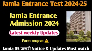 Jamia Entrance Test 2024 Jamia Form reopen 2024 Jamia millia islamia Jamia admission 2024 result