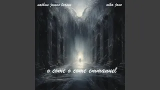O Come O Come Emmanuel (feat. Nika Jane)