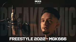 Freestyle 2022 - MGK666 [BreakDaMic]