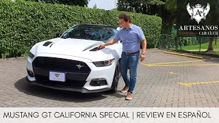 Ford Mustang 5.0 GT California Special | Review en español | Artesanos Car Club