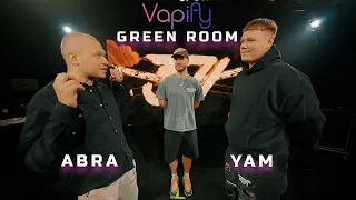 Vapify (Green room): Abra VS YAM (3.vietas battle)