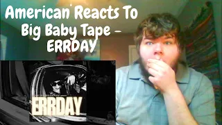 American Reacts To | Big Baby Tape - ERRDAY | Russian Rap