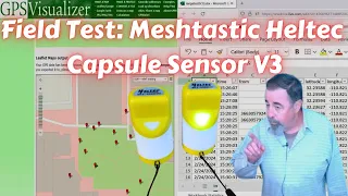 Field Test: Meshtastic Heltec Capsule Sensor V3