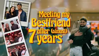 Meeting my Best friend after 7 years
