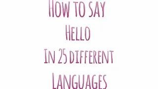 How to say hello in 25 different languages || omg 😱 || fact zone