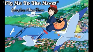 『Fly Me To The Moon』(Vocal Cover) ||【Alice Flare】