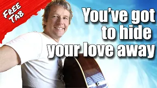 Beatles - You've got to hide your love away: Guitar lesson #100