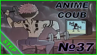 ANIME COUB 🔥 № 37 ►/ ANIME BADASS MOMENTS STEP / best coub / АНИМЕ ПРИКОЛЫ  / gifs with sound