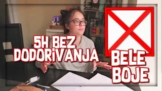 5h bez dodirivanja BELE BOJE